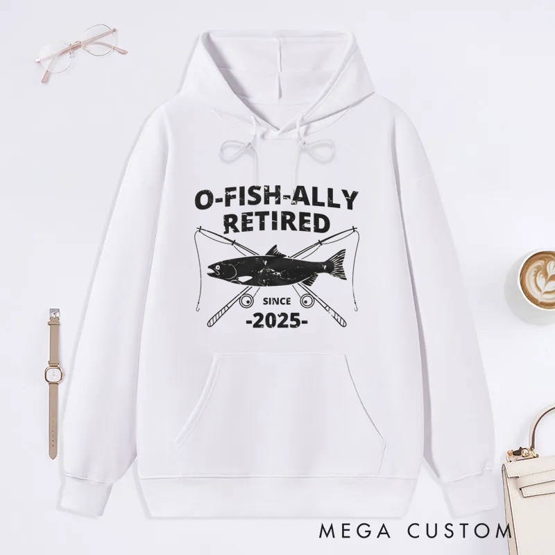 Personalized O-Fish-Ally Retired Classic Hoodie Fun Retirement Gift for Fishing Lovers
