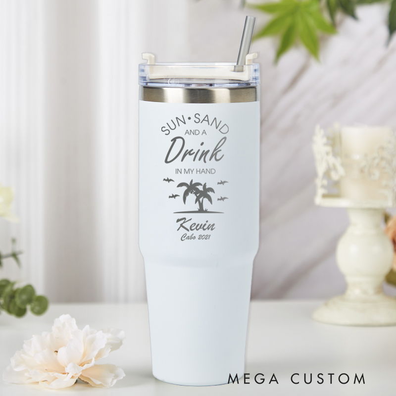 Personalized Sun Sand and A Drink in My Hand Tumbler Laser Engraved Vacation Mug Gift for Travel Lover Stainless Steel Tumbler