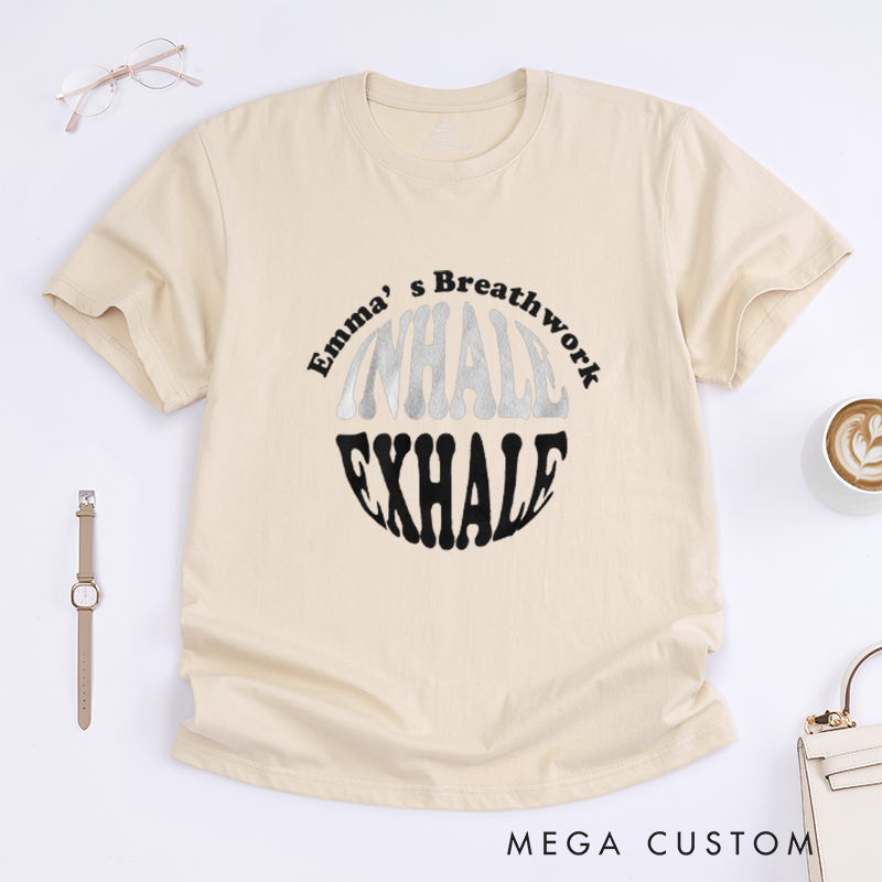 Personalized Inhale Exhale T-Shirt for Yoga Shirt for Relaxing Tshirt for Motivation Gift for Her