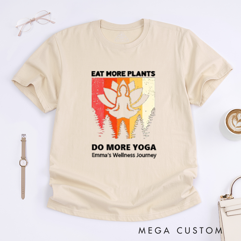 Personalized Eat More Plants Do More Yoga T-Shirt Lotu T-Shirt Yoga Lover T-Shirt Yoga Pose T-Shirt Meditating Gift