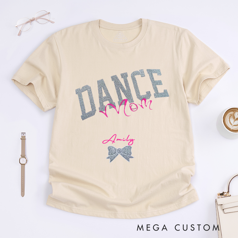 Personalized Dance Mom T-Shirts Women Graphic Custom Name Glitter Dance Gifts for Women Birthday Dance Lover