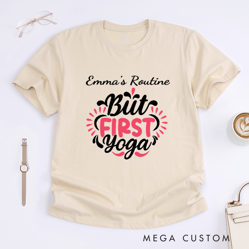 Personalized But First Yoga T-Shirt Yoga Lover T-Shirt Yoga Teacher T-Shirt Yoga Intructor T-Shirt