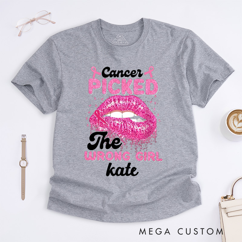 Personalized Cancer Picked The Wrong Girl T-Shirt Breast Cancer Month Gift