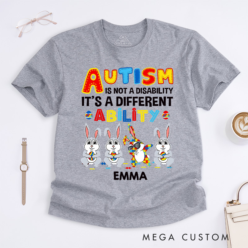 Personalized Rabbits Autism Is Not a Disability It’s a Different Ability T-Shirt