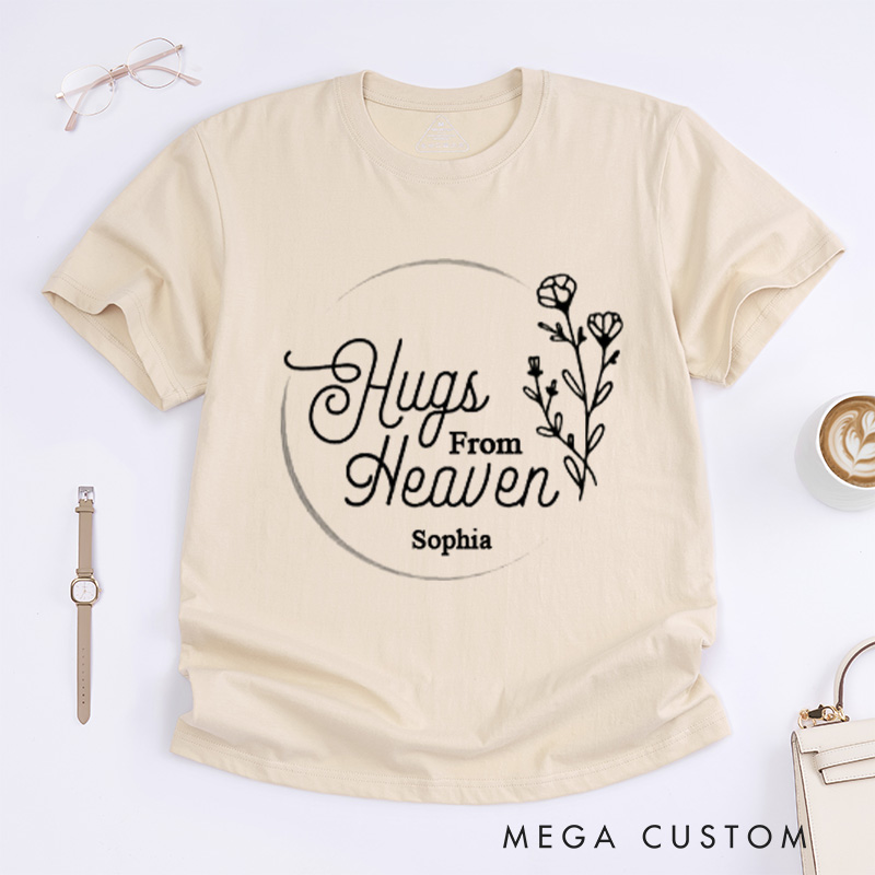 Personalized Sympathy Gift T-shirt Hugs From Heaven with Custom Name for Loss of Loved One