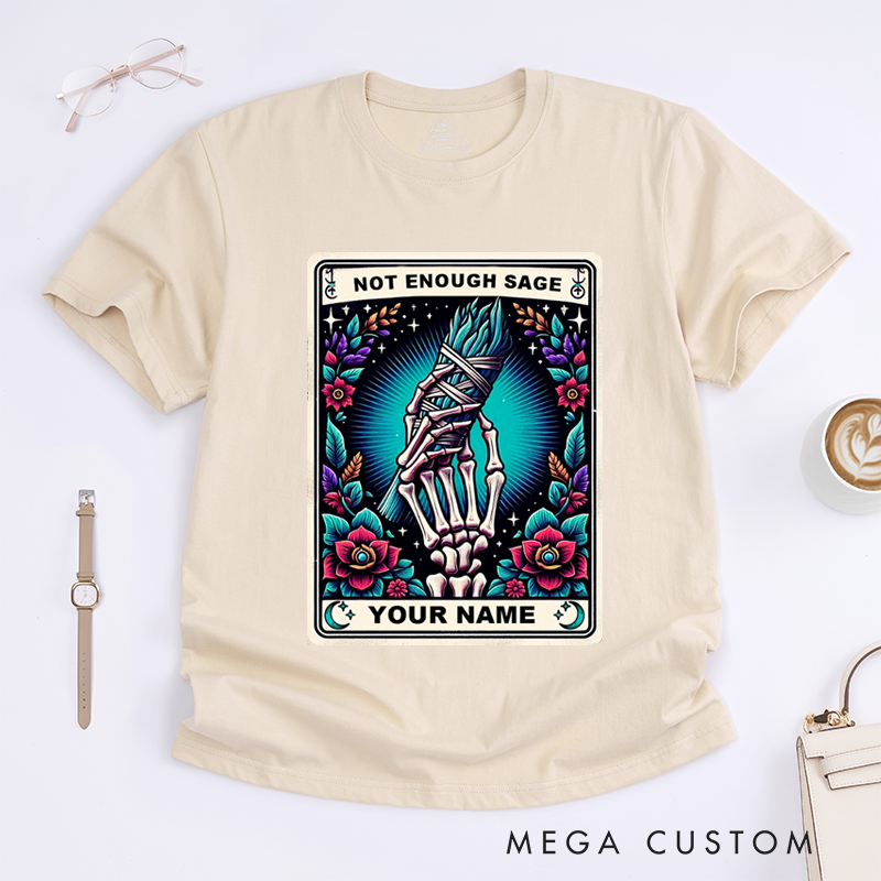 Personalized Tarot Lovers Classic T-Shirts Not Enough Sage Funny Tarot Card T-Shirts Skeleton Sublimation Design Adult Humor Witchy Gothic T-Shirt