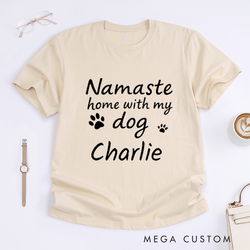 Personalized Namaste Home With My Dog Yoga T-Shirt Dog Lover Gift Funny Yoga T-Shirt Dog Mom T-Shirt Yoga Lover T-Shirt