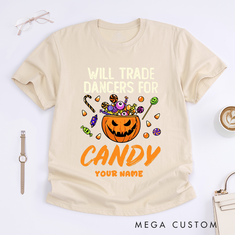 Personalized Will Trade Dancers for Candy Halloween T-Shirts Funny Pumpkin Trick or Treat Shirt Unisex Custom Gift for Men Women Dancer Lover