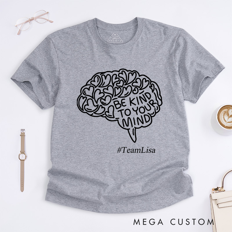 Personalized Mental Health Shirt Be Kind to Your Mind Fighter Warrior T-Shirt