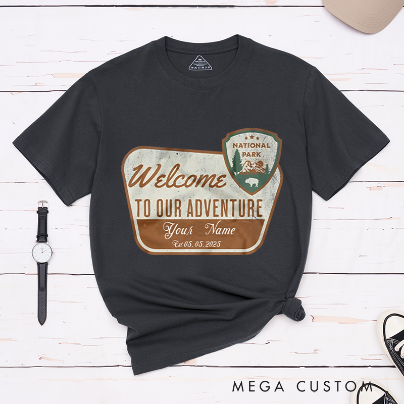 Personalized National Park Welcome to Our Adventure T-Shirt Hiking Mountain Shirt Nature Adventurers Lovers Gift