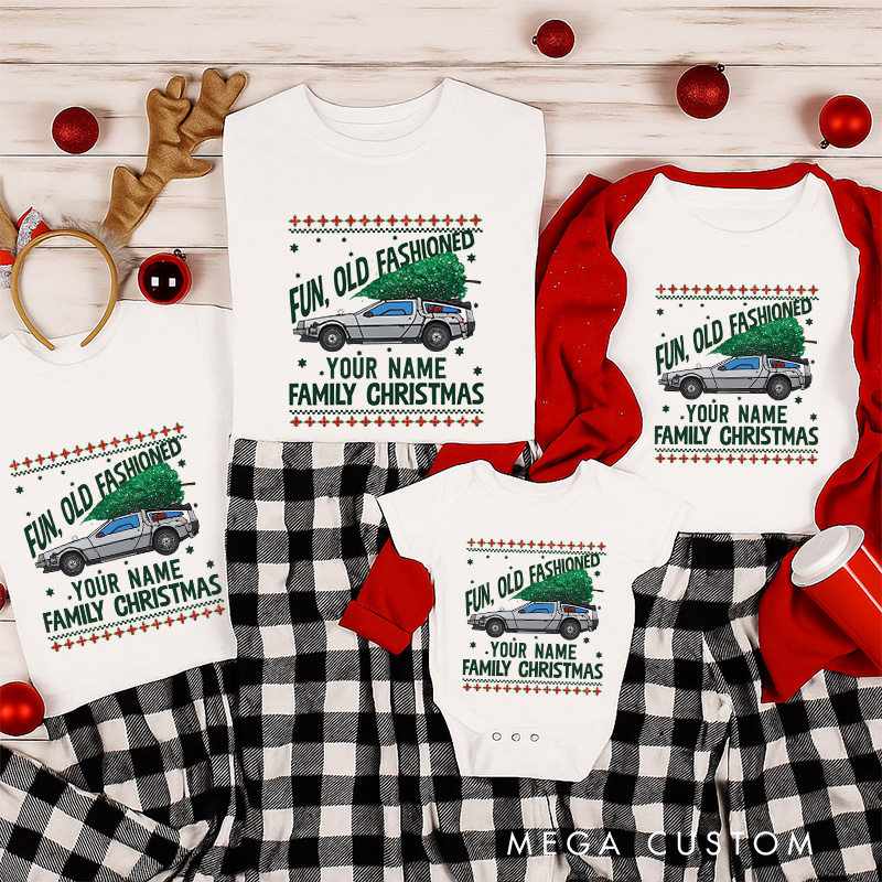 Personalized Future Backward Inspired Fun Old Fashioned Christmas Family Matching Shirts Group Shirts Movie Holiday Shirt