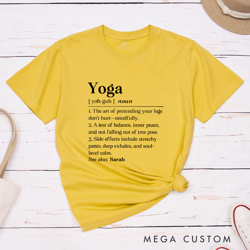 Personalized Yoga T-Shirt with Funny Yoga Definition Design Perfect Gift for Yoga Practice and Fitness