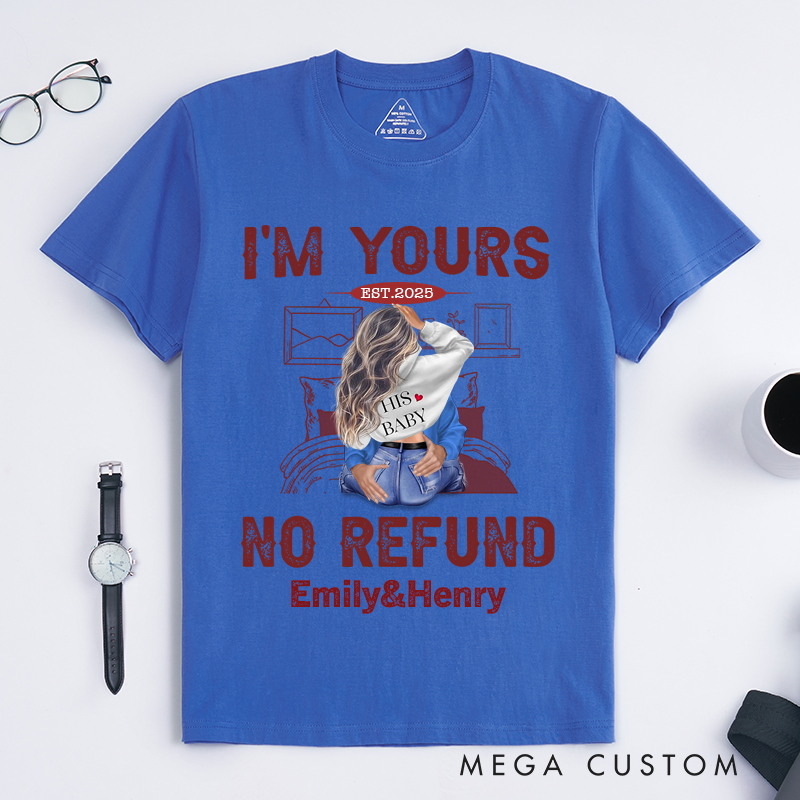 Personalized I am Yours No Refund Couple Classic T-Shirt With Name Valentine's Day Anniversary Gift For Couple