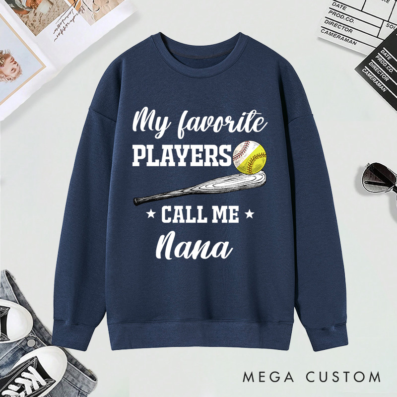 Personalized "My Favorite Player Calls Me " Baseball and Softball Sweatshirt With Custom Name