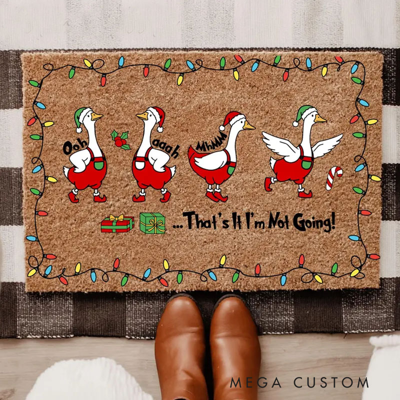 Personalized That's It I'm Not Going Doormat Goose Welcome Door Mat Funny Holiday Welcome Mat With Santa Hat Green Inspired Doormat Christmas Porch