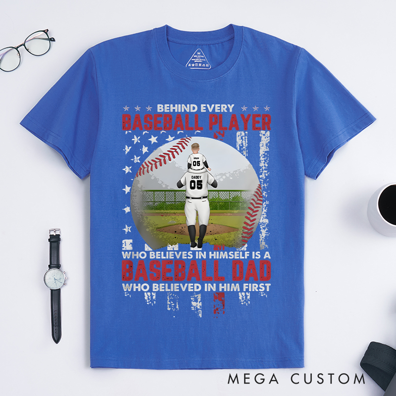 Personalized "Behind Every Baseball Player" T-Shirt with Custom Player Name and Number for Proud Dads  