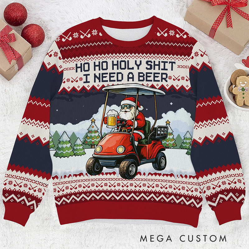 Personalized "Ho Ho Holy Sh*t I Need a Beer" Santa Golf Cart Ugly Sweatshirt for Golf and Beer-Loving Family Members  