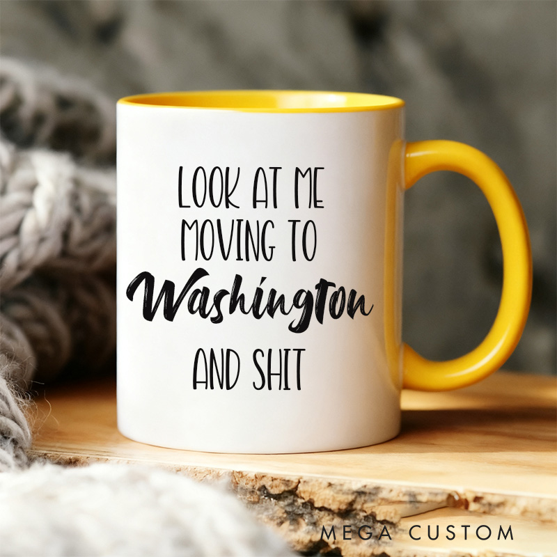 Personalized Look At Me Moving To Washington Mug Gift Funny Moving Away Present Washington Coffee Cup Going Away Goodbye Gift for Friend Family