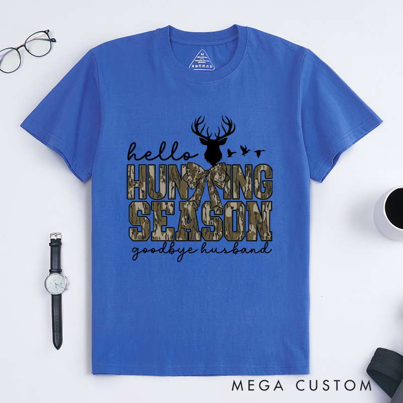 Personalized Hello Hunting Season Goodbye Husband T-Shirt Hunting Lover Shirt Deer Hunters Shirt Hunting Lover Gift