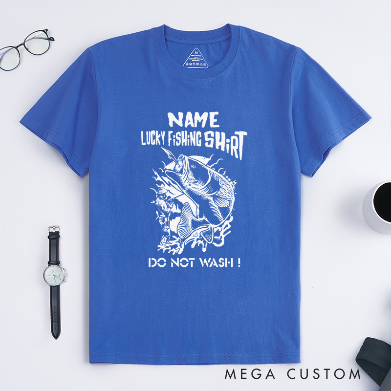 Personalized Funny Lucky Fishing T-Shirt Funny Fishing T-Shirt with Funny Do Not Wash Design Fishing Gift Humorous Gift for Anglers