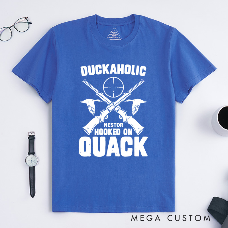 Personalized Duckaholic Hunting Humor T-Shirt Duckaholic Hooked on Quack Funny Duck Hunting T-Shirt for Outdoor Hunting Lover