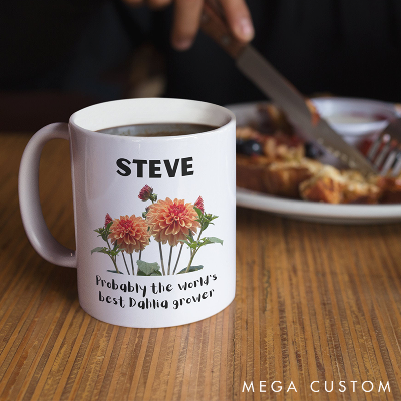 Personalized Probably the World’s Best Dahlia Grower Mug Featuring Vibrant Dahlia Blooms Perfect Gift for Passionate Flower Gardeners