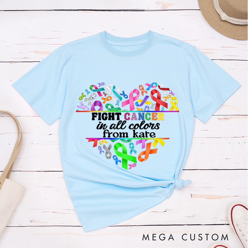 Personalized Fight Cancer in All Colors Heart Shape T-Shirt Cancer Survivor Gift Cancer Awareness Gift