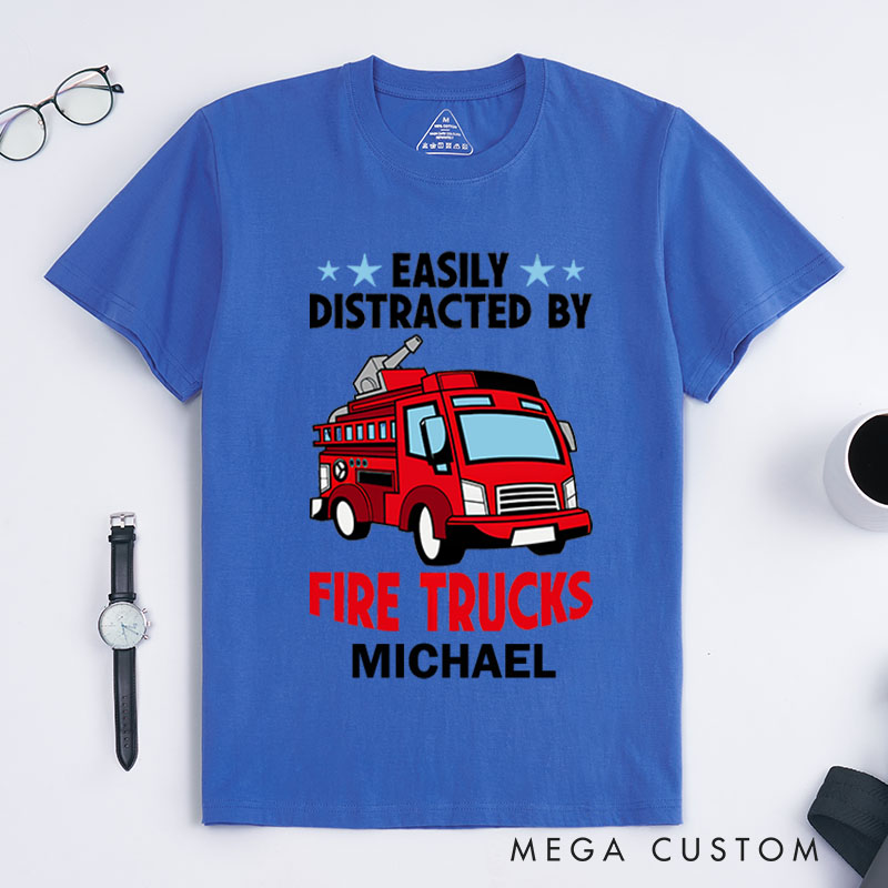 Personalized Firefighter T-Shirts Easily Distracted by Fire Trucks Fashion Design T-Shirts