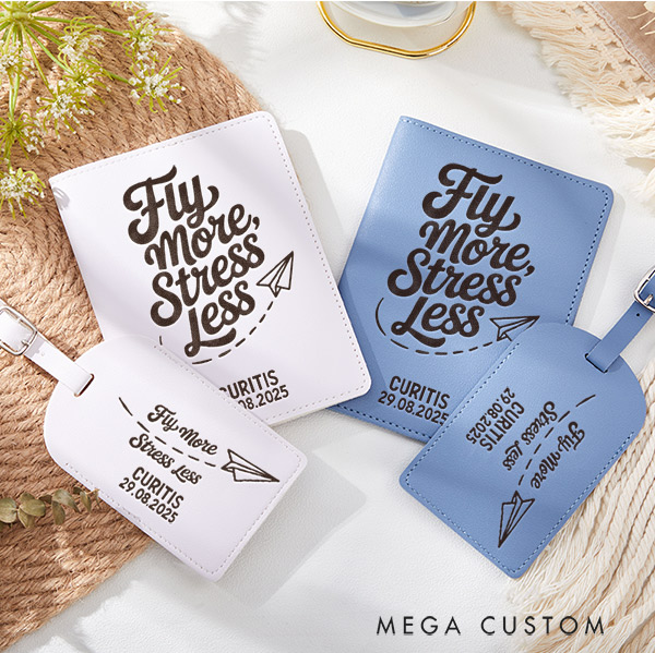 Personalized Fly More Stress Less Passport Holder and Luggage Tag Set Gift for Traveling Lovers Personalized Traveler Gifts
