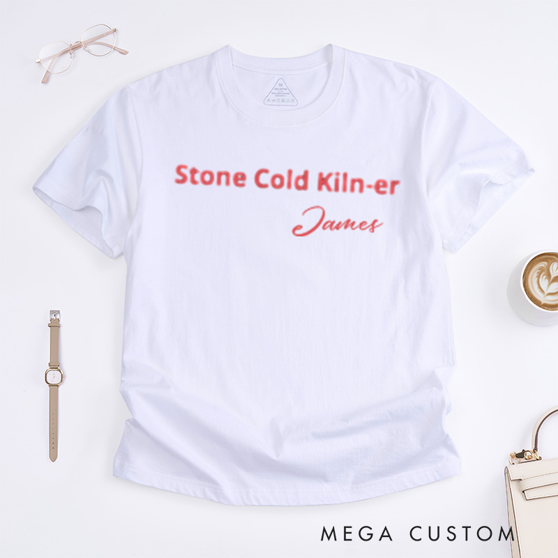 Personalized Stone Cold Kiln-er Pottery Classic T-Shirts Pottery Gift Pottery Lover Pottery Gifts Pottery T-Shirt Potter Shirt Potter Gift Gift For Potter