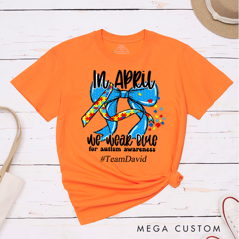 Personalized In April We Wear Blue For Autism Awareness T-Shirt
