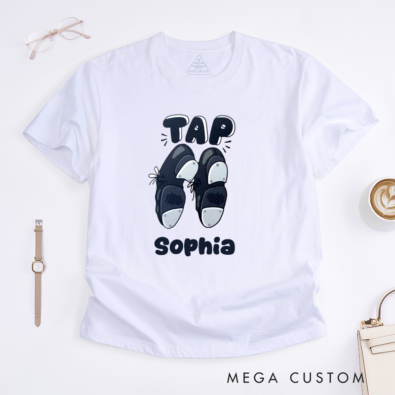 Personalized Tap Dance Shoes T-Shirt Custom Name Gift for Dancer Tap Dancing Lover Unique Dancewear for Kids and Adults Present