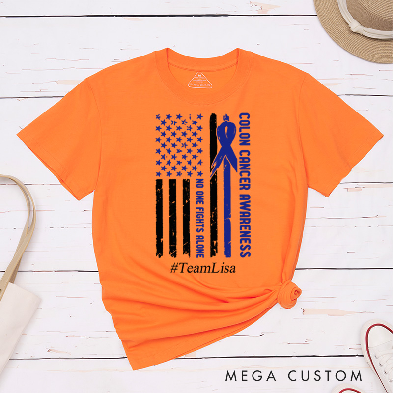 Personalized Colon Cancer No One Fights Alone Awareness Survivor T-Shirt