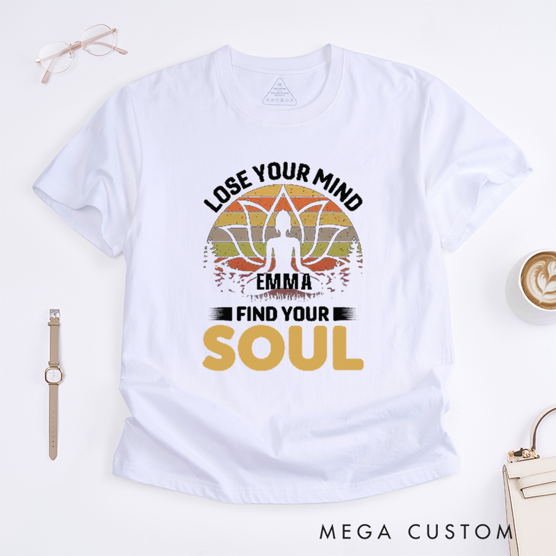 Personalized Lose Your Mind Find Your Soul T-Shirt Lotu MandalaT-Shirt Yoga Lover T-Shirt Meditating  Yoga T-Shirt for Women