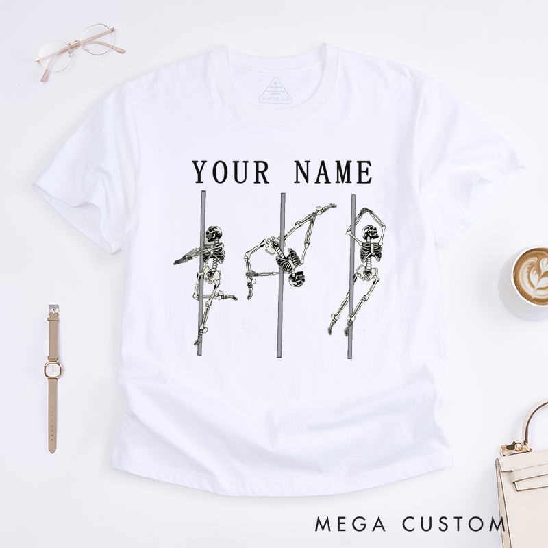 Personalized Skeleton Pole Dancing T-Shirt Custom Name Unisex Unique Art Funny Gift for Dancers Friends Birthday Presents
