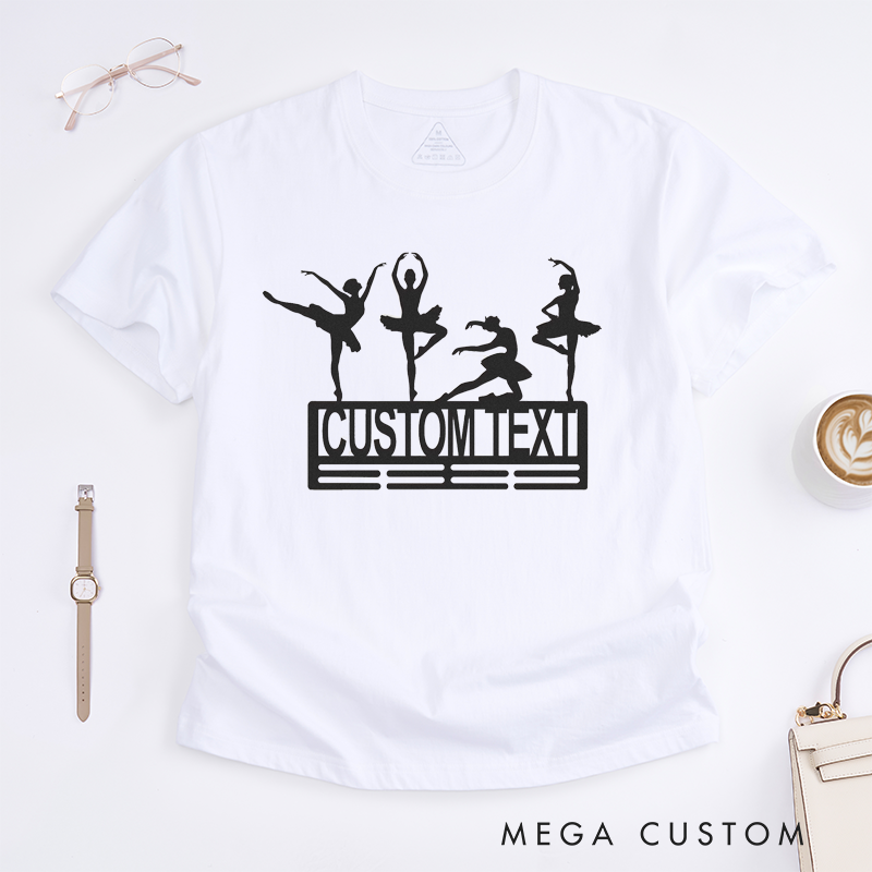 Personalized Ballet Dancer T-Shirt Custom Name Gift for Women Dance Lover Unique Ballet Recital Present for Daughter or Ballerina Mom