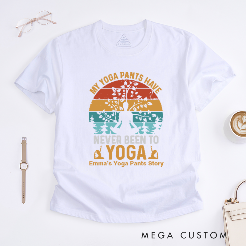Personalized My Yoga Pants Have Never Been To Yoga T-Shirt Funny Yoga T-Shirt Yoga Mandala T-Shirt Lotu Yoga Pose T-Shirt