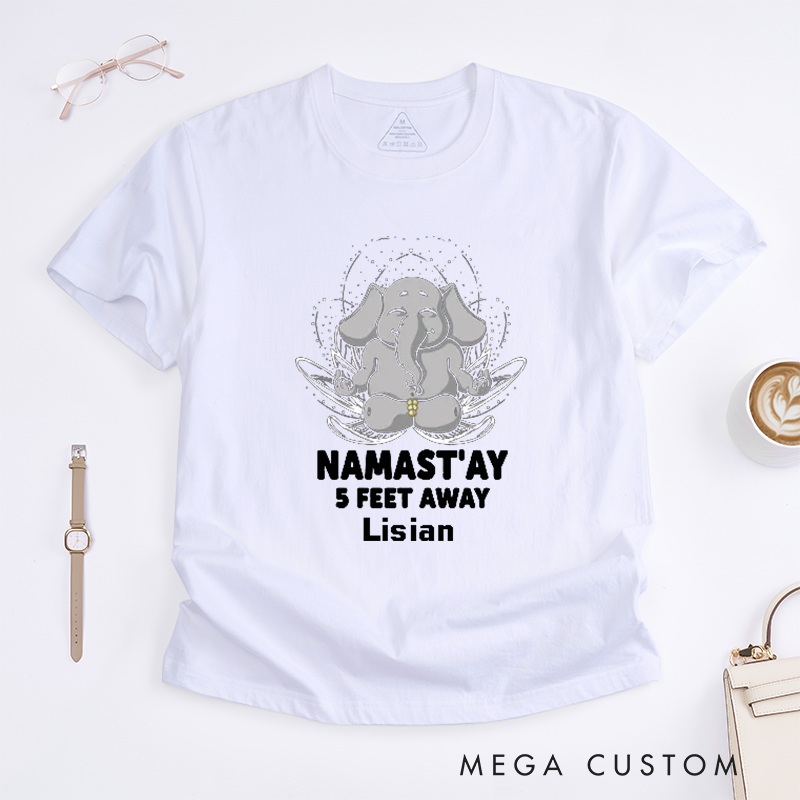 Personalized Namastay 5 Feet Away Yoga T-Shirt Elephant Yoga T-Shirt Lotus elements T-Shirt Funny Yoga Lover T-Shirt