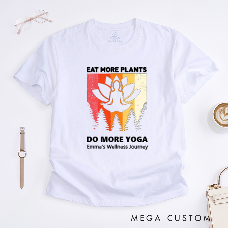 Personalized Eat More Plants Do More Yoga T-Shirt Lotu T-Shirt Yoga Lover T-Shirt Yoga Pose T-Shirt Meditating Gift