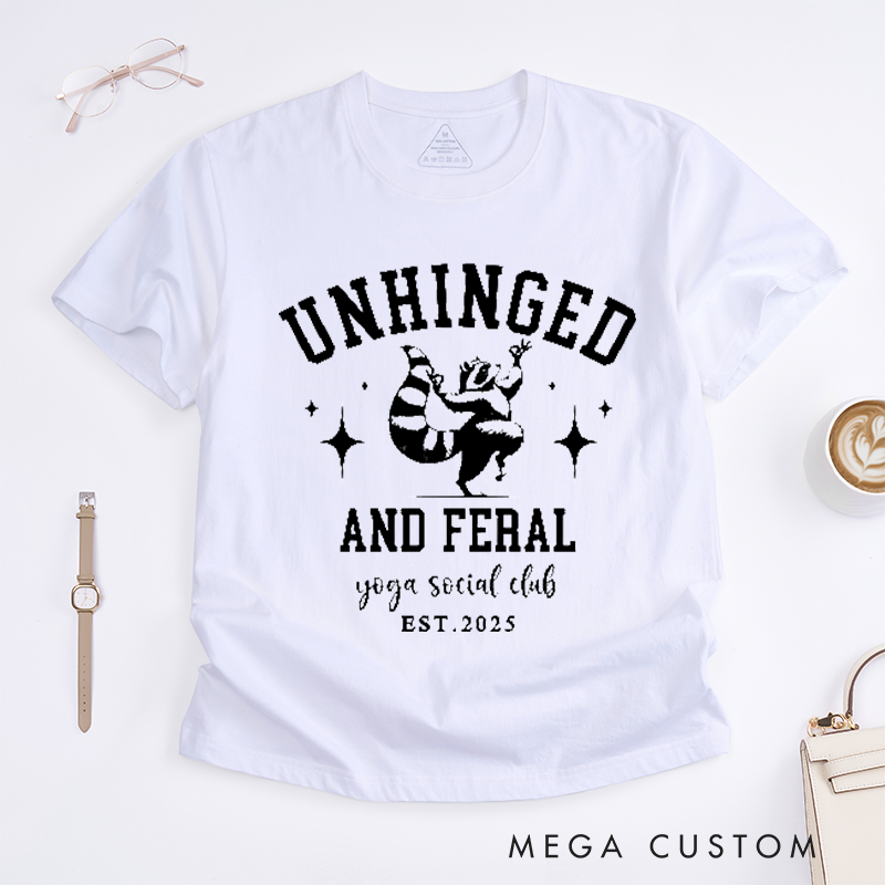 Personalized Funny Raccoon T-Shirt Women Cool Yoga T-Shirt Unhinged and Feral Social Club T-Shirt Yoga Lover Gift