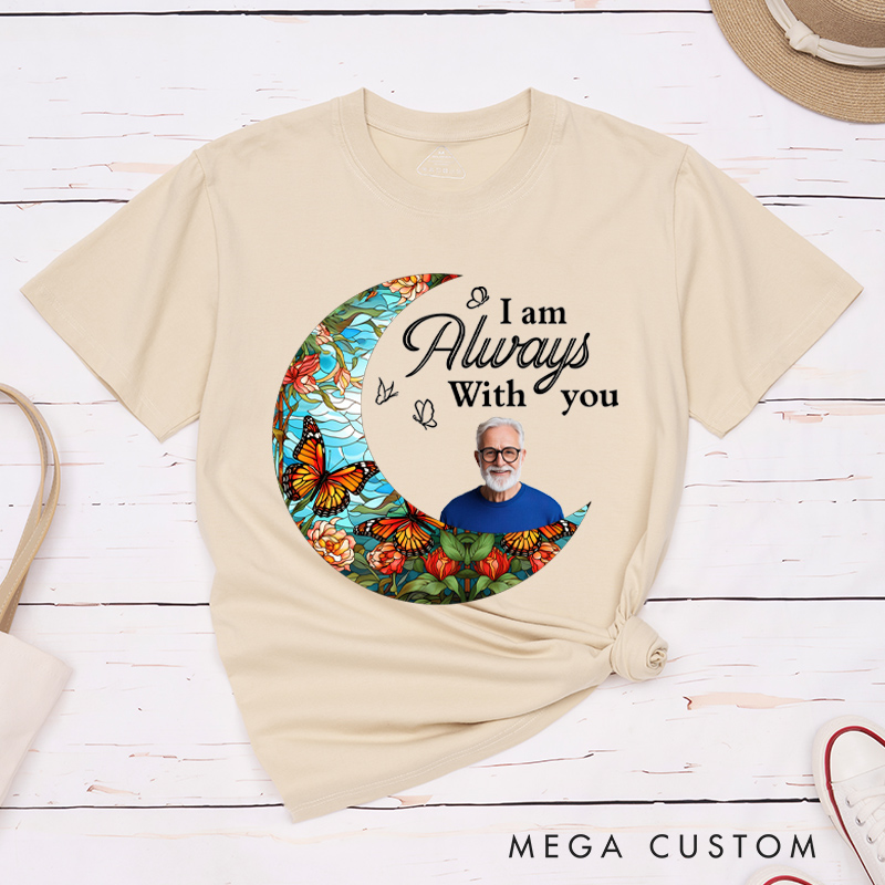 Personalized Memorial Shirt with Photo Custom in Loving Memory Shirt I'm Always with You Loss of Family Custom Bereavement Tee