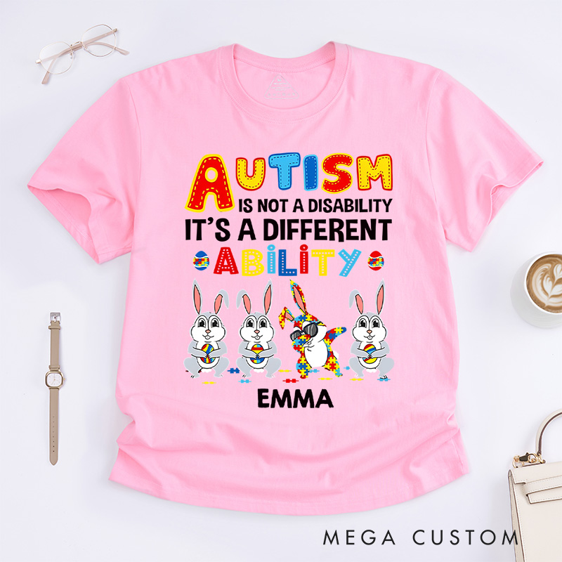 Personalized Rabbits Autism Is Not a Disability It’s a Different Ability T-Shirt