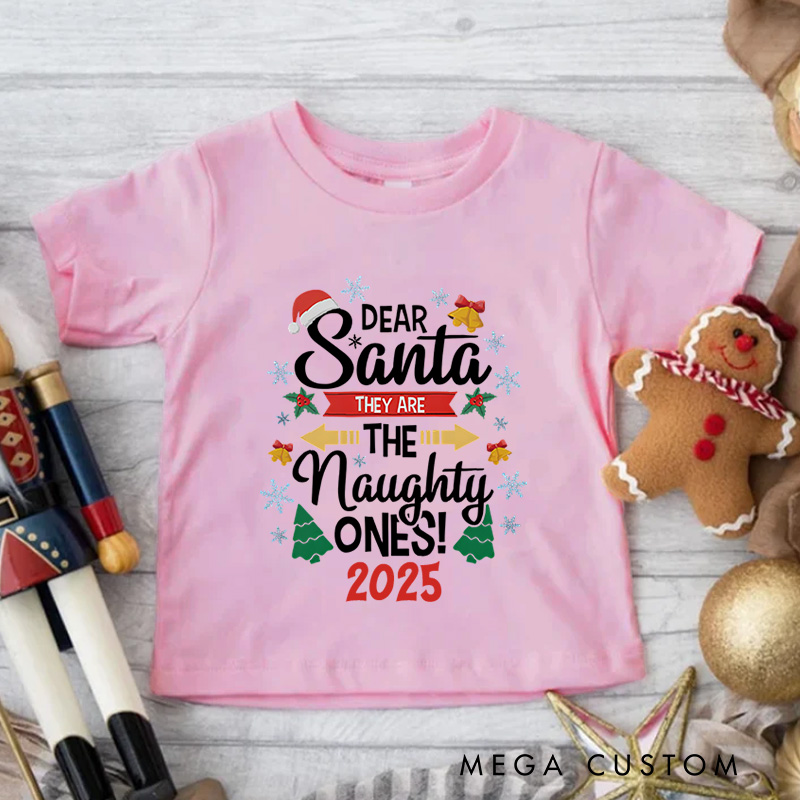 Personalized Fun Dear Santa They Are the Naughty Ones Christmas Kids T-Shirt