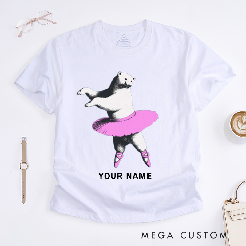 Personalized Ballet Dancing Bear Tutu T-Shirts Custom Name Cute Animal Art Gift for Women Girls Unique Ballerina Outfit Present Daughter Sister