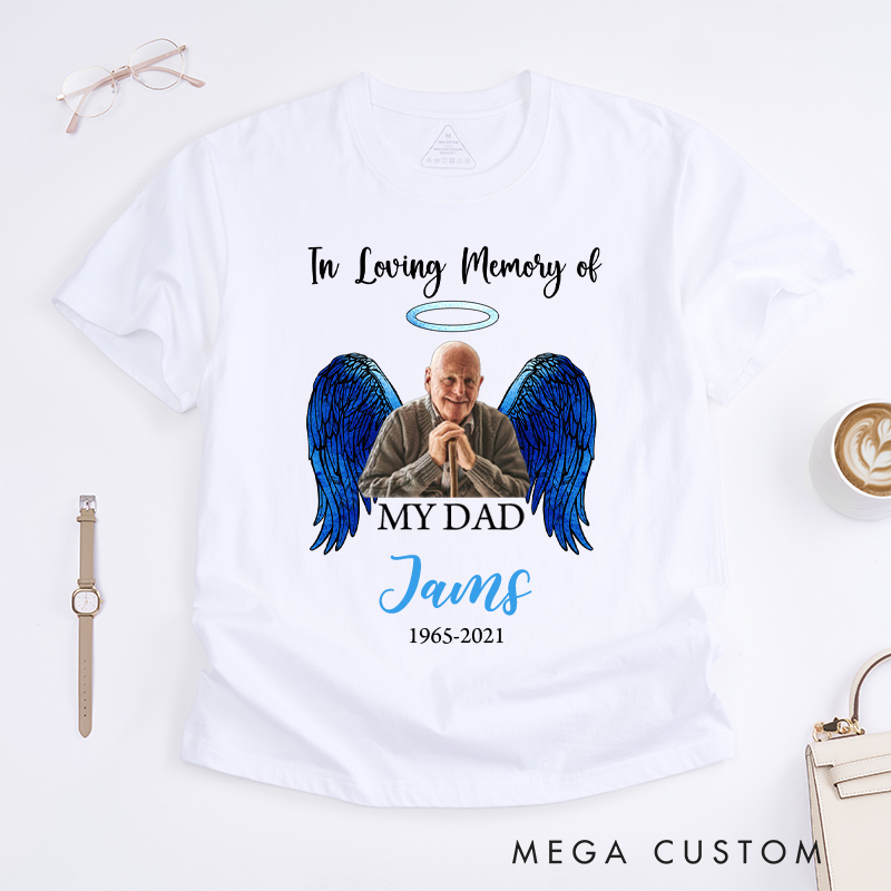 Personalized in Loving Memory of T-Shirt Custom Photo Name Date Sympathy Gift for Loss of Father