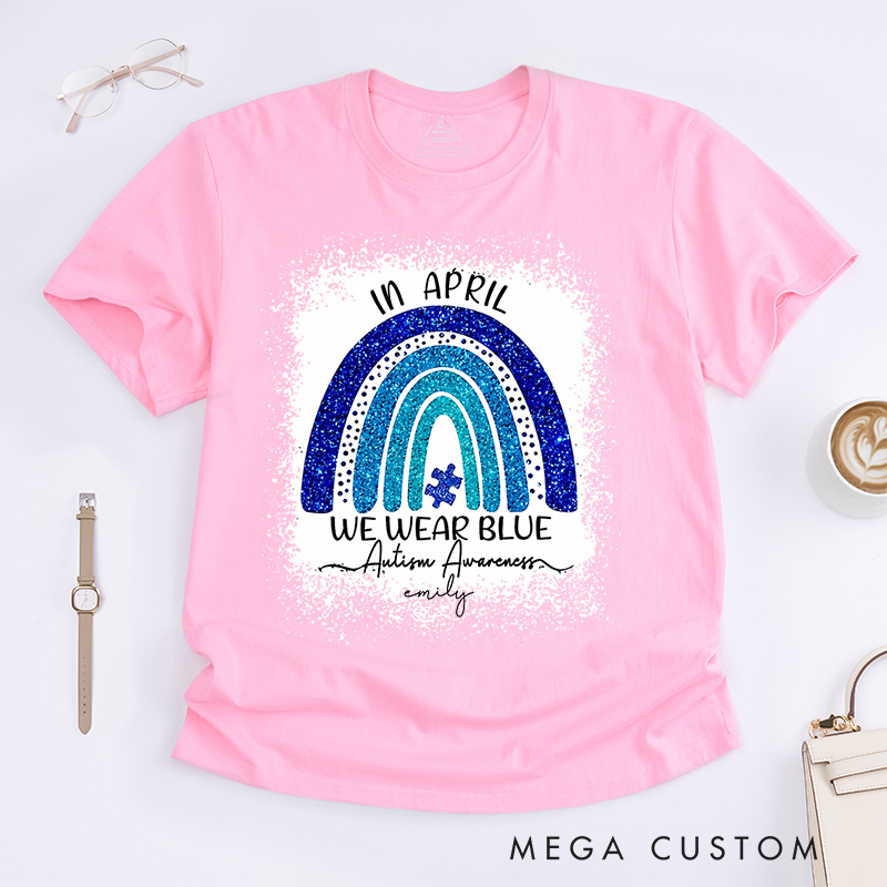 Personalized In April We Wear Blue T-Shirt  Rushstroke Autism Gift
