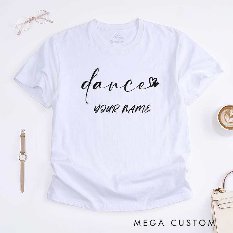 Personalized Dance Lover T-Shirts with Heart Graphic Custom Name Gift for Dancer Women Unique Dancing Quote Tee Present for Dance Enthusiasts