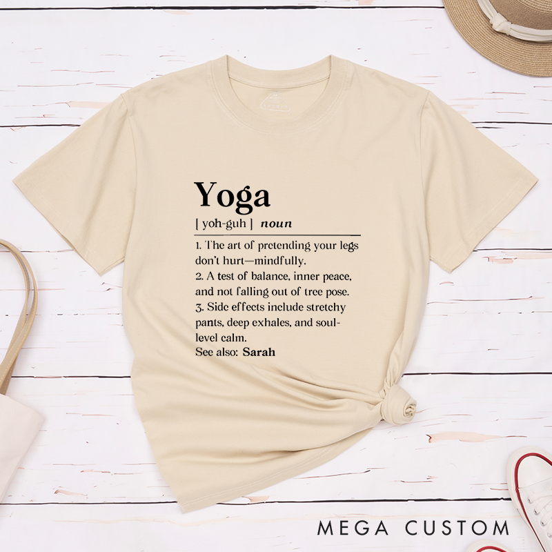 Personalized Yoga T-Shirt with Funny Yoga Definition Design Perfect Gift for Yoga Practice and Fitness