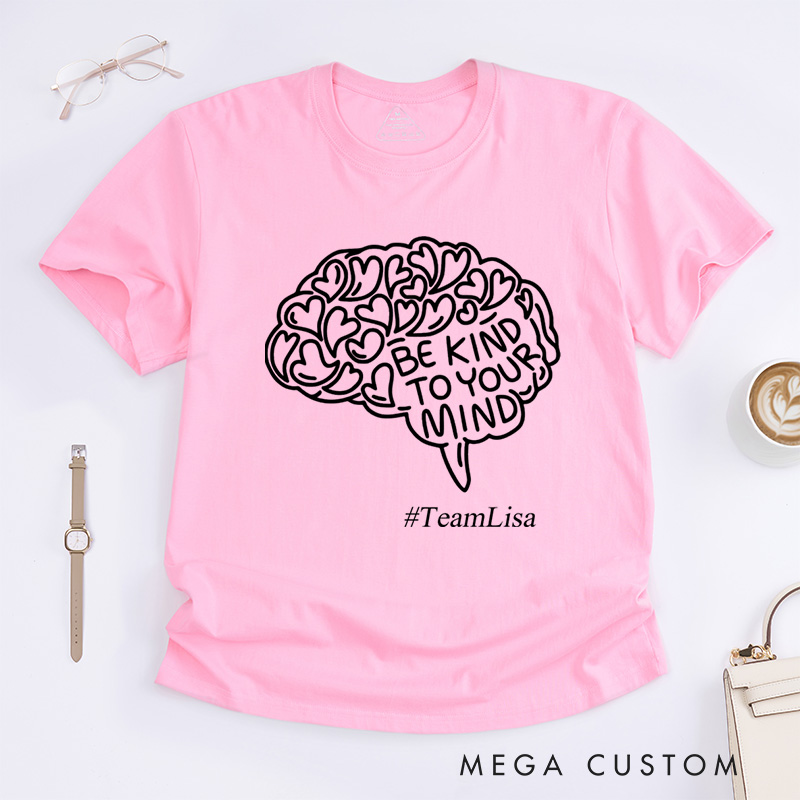 Personalized Mental Health Shirt Be Kind to Your Mind Fighter Warrior T-Shirt