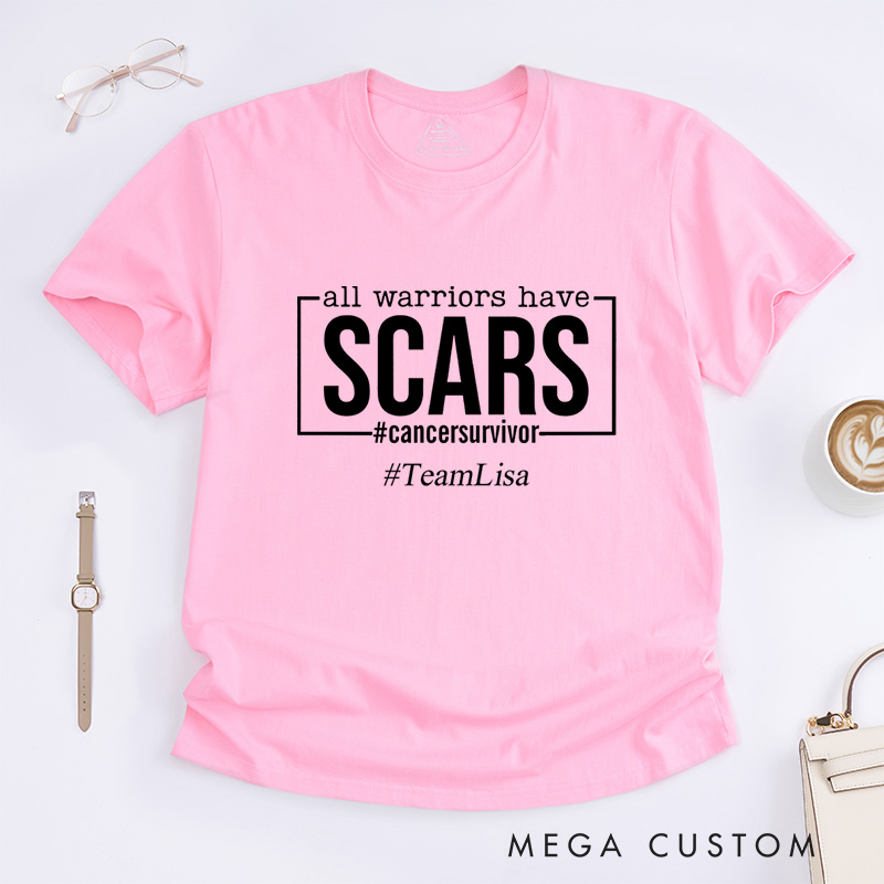 Personalized All Warriors Have Scars Breast Cancer Survivor Fighter Warrior T-Shirt
